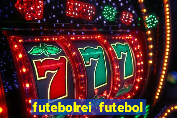 futebolrei futebol ao vivo